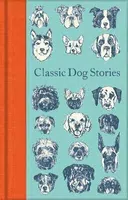 Classic Dog Stories - kolektiv autorů