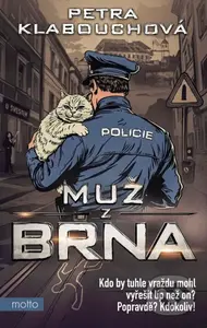 Muž z Brna - Petra Klabouchová - kniha z kategorie Detektivky