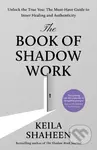 The Book of Shadow Work - Keila Shaheen - kniha z kategorie Psychologie