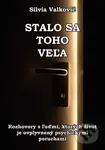 Stalo sa toho veľa (Rozhovory s ľuďmi, ktorých život je ovplyvnený psychickými poruchami) - kniha z kategorie Psychologie