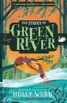 The Story of Greenriver - Holly Webb, Zanna Goldhawk (ilustrátor) - kniha z kategorie Beletrie pro děti