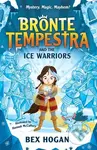 Bronte Tempestra and the Ice Warriors - Bex Hogan - kniha z kategorie Pro děti