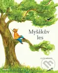 Myšákův les (Rok v přírodě) - Alice Melvin