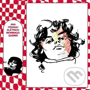 Ana Frango Elétrico: Mormaco Quiema - Ana Frango Elétrico,Ana Frango Elétrico: Mormaco Quiema - Ana Frango Elétrico
