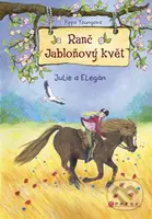 Ranč Jabloňový květ: Julie a Elegán - Eleni Livanios (ilustrátor), Pippa Young - kniha z kategorie Beletrie pro děti