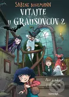 Vitajte u Grausovcov 2 (Ako si nájsť priateľov?) - Sabine Bohlmann - kniha z kategorie Fantasy