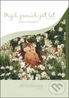 Mých prvních pět let Střípky z mého dětství (Jaro kopretiny) - kniha z kategorie Vztahy a rodina