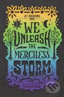 We Unleash the Merciless Storm - Tehlor Kay Mejia - kniha z kategorie Pro děti