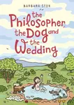 The Philosopher, the Dog and the Wedding (The story of one of the first female philosophers) - kniha z kategorie Komiksy