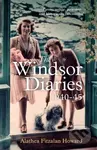 The Windsor Diaries (A childhood with the young Princesses Elizabeth and Margaret) - kniha z kategorie Historie