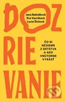 Dozrievanie (Čo si nesieme z detstva a ako vnútorne vyrásť) - kniha z kategorie Psychologie osobnosti