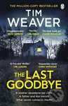 The Last Goodbye (The heart-pounding new thriller from the bestselling author of The Blackbird) - kniha z kategorie Detektivky, thrillery a horory