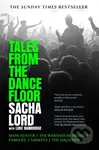 Tales From The Dance Floor (Manchester / the Warehouse Project / Parklife / Sankeys / the HacIenda) - kniha z kategorie Humanitní a společenské vědy