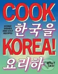 Cook Korea! (Iconic dishes & cult recipes) - Billy Law - kniha z kategorie Odborné a naučné