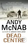 Dead Centre - Andy Mcnab,Dead Centre - Andy Mcnab