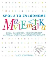 Matematika (slovenský jazyk) (Čísla, geometria, trigonometria, algebra, štatistika, pravdepodobnost) - kniha z kategorie Matematika