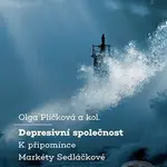 Depresivní společnost (K připomínce Markéty Sedláčkové) - kniha z kategorie Sociologie