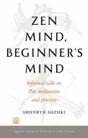 Zen Mind, Beginner's Mind - Suzuki Shunryu