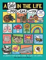 A Day in the Life of a Poo, a Gnu and You (Winner of the Blue Peter Book Award 2021) - Mike Barfield