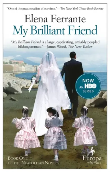 My Brilliant Friend - Elena Ferrante