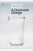A Clockwork Orange - Anthony Burgess