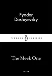 The Meek One - Fjodor Michajlovič Dostojevskij