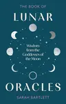 The Book of Lunar Oracles - Sarah Bartlettová