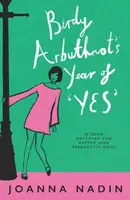 Birdy Arbuthnotâ€™s Year of â€˜Yesâ€™ - Joanna Nadin