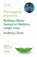 The Longevity Imperative - Scott Andrew J.