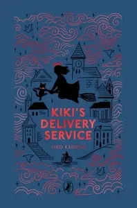 Kiki's Delivery Service - Eiko Kadono