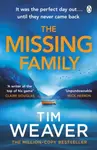 The Missing Family - Tim Weaver