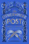 The Otherwhere Post - Emily J. Taylor