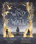The Wind in the Wall - Sally Gardner