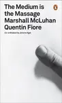 Medium is the Massage - McLuhan Marshall