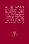 Al-Ghazali on the Ninety-nine Beautiful Names of God - al-Ghazálí Abú Hámid