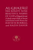 Al-Ghazali on the Ninety-nine Beautiful Names of God - al-Ghazálí Abú Hámid