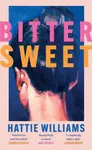 Bitter Sweet - Hattie Williams