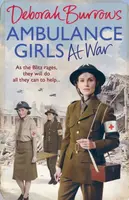 Ambulance Girls At War - Deborah Burrows