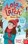 Lola and Larch Make a Winter Wish - Sinead O'Hart