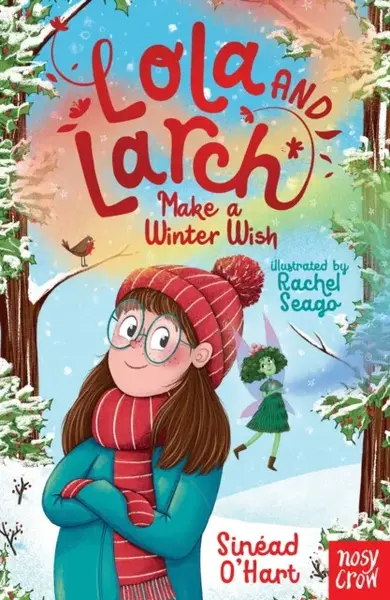 Lola and Larch Make a Winter Wish - Sinead O'Hart