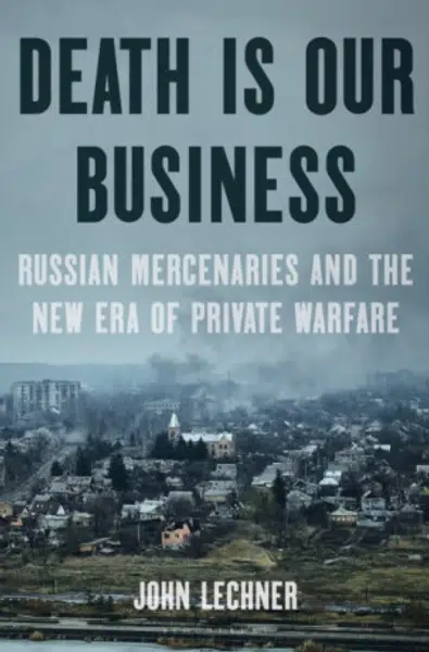 Death Is Our Business - John Lechner