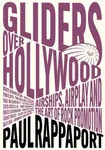 Gliders Over Hollywood - Paul Rappaport