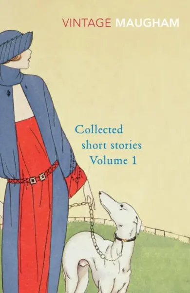 Collected Short Stories Volume 1 - William Somerset  Maugham