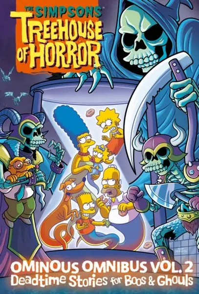 The Simpsons Treehouse of Horror Ominous Omnibus Vol. 2: Deadtime Stories for Boos & Ghouls - Matt Groening