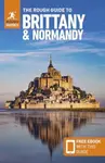 The Rough Guide to Brittany and Normandy: Travel Guide with eBook - Rough Guides, Anna Richards