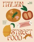 Italian Street Food - Paula Bacchia