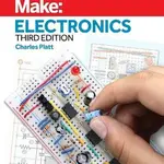 Make: Electronics, 3e - Platt Charles