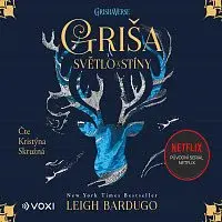 Leigh Bardugo – Griša - Světlo a stíny
