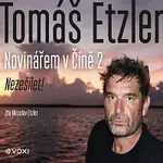 Tomáš Etzler – Novinářem v Číně 2
