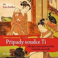 Frédéric Lenormand – Případy soudce Ti: Jak zpracovat podezřelého a kachnu na medu CD-MP3